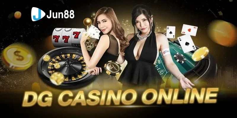 Giới thiệu sảnh DG Casino hấp dẫn tại Jun88